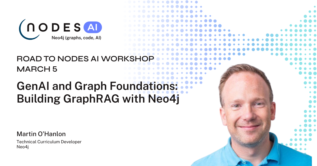 GenAI & Graph Foundations: Building GraphRAG with Neo4j